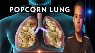 Popcorn Lungs  Bronchiolitis Obliterans  Dr Aamir Thazvi  Dr Aamir Malik [upl. by Nivets]