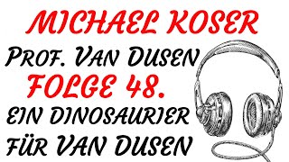 KRIMI Hörspiel  PROFESSOR VAN DUSEN  Folge 48  EIN DINOSAURIER FÜR VAN DUSEN 1988  TEASER [upl. by Tneicniv]