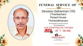 FUNERAL SERVICE OF Devasia Ulahannan 70  Thankachan Parayil House  Thrickodithanam [upl. by Ade]