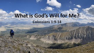 What is Gods Will for Me Colossians 1914 [upl. by Acul877]