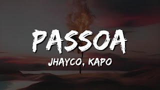 Jhayco Kapo  Passoa LetraLyrics [upl. by Eicnahc610]