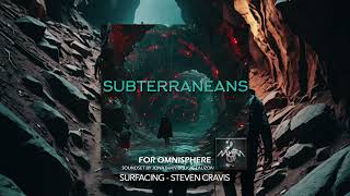 Subterraneans for Omnisphere 2  Surfacing  Steven Cravis [upl. by Genia]