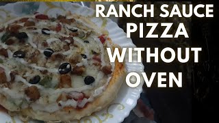 Making ranch sauce pizza without oven 😋  easy n delicious pizza recipe 😍 [upl. by Thgiwed]