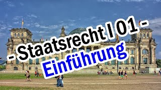 Staatsrecht I 01  Staatsorganisationsrecht Einführung [upl. by O'Carroll]