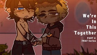 were in this together  FNaF x GC  Michael Afton  Jeremy Fitzgerald  tw  Part 4 [upl. by Neelyad]