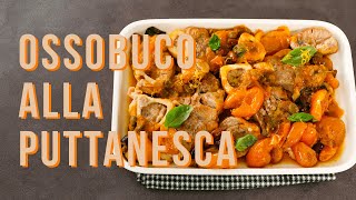 Ossobuco alla puttanesca  Carne di Vitello  Sfizioso [upl. by Engedi]