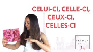 Demonstrative pronouns celuici celleci ceuxci cellesci [upl. by Akimyt]