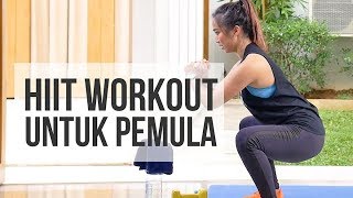 Menurunkan Berat Badan untuk Pemula dengan Latihan Interval Training  HIIT Workout [upl. by Tisha79]