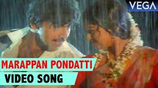 Marappan Pondatti Full Video Song  Vazhkai Chakkaram Tamil Movie  Sathyaraj  Gouthami [upl. by Vallonia]