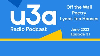 u3a radio podcast June 2023 [upl. by Rodablas]