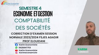 Comptabilité des sociétés S4 correction dexamen SN 2024 Prof Elouidani [upl. by Lilah]