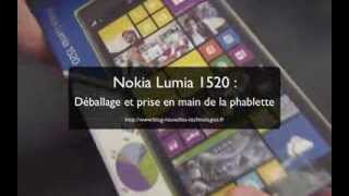 Déballage et prise en main du Lumia 1520 de Nokia  le célèbre unboxing [upl. by Ruvolo335]