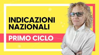 Indicazioni Nazionali per il curricolo  Professoressa Piazza [upl. by Nosnev]