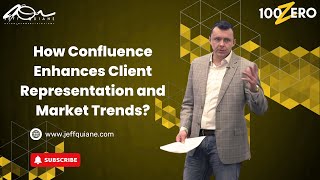 Confluence Enhances Client Representation and Market Trends  Market Trends Shape Client Strategies [upl. by Brig725]