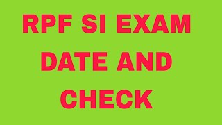 RPF SI EXAM  DATE AND CHECK  APPLICATION  STATUS 2024 [upl. by Tica]