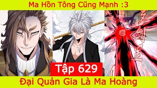 Đại Quản Gia Là Ma Hoàng  Tập 629  Ma Hồn Tông Cũng Mạnh [upl. by Sissy]