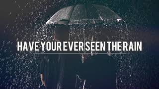 La Energía Norteña Have Your Ever Seen The Rain Lyric Video [upl. by Esiocnarf]