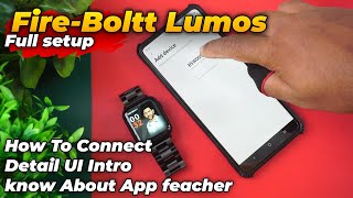 Fire Boltt Lumos How To Connect With App  Detail UI Intro [upl. by Jess]