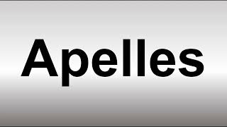 How to Pronounce Apelles [upl. by Arriat226]