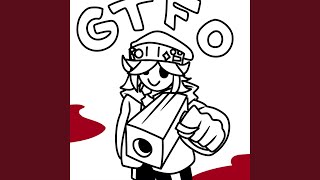 GTFO [upl. by Itnahsa]