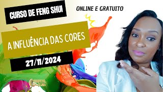 A INFLUÊNCIA DAS CORES NO FENG SHUI CURSO ONLINE DE FENG SHUI Clínica Hospital da Alma [upl. by Fiske]