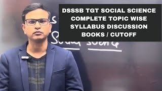 DSSSB Tgt social sciencecomplete syllabus discussion booklist topic wise selection cutoff ​⁠ [upl. by Bloch]