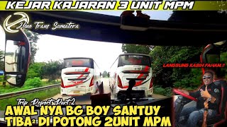 KEJAR KEJARAN BUS MPM ‼️ KANAN KOSONG GAS TERUS‼️ [upl. by Sutsugua266]