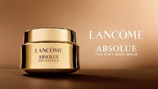 Absolue The Soft Body Balm  By Lancôme [upl. by Anelagna]