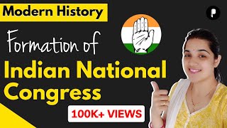 Formation of Indian National Congress  Modern History of India [upl. by Anima]