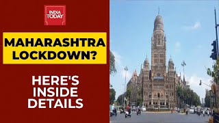 Maharashtra Lockdown Inside Details Of Possible Maharashtra Shut Down  India Today [upl. by Eniamej]