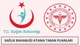 SAĞLIK ATAMA TABAN PUANLARI AÇIKLANDI – HANGİ BÖLÜM KAÇ PUANLA ATANDI LİSANS – ÖNLİSANSLİSE [upl. by Ylrevaw]