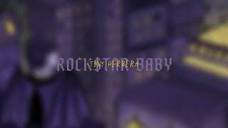 Rocktar Baby  Tony Herrera Audio Oficial [upl. by Aciraj]