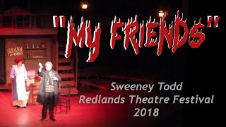 quotMy Friendsquot from Sweeney Todd at Redlands Theatre Festival [upl. by Shannen]