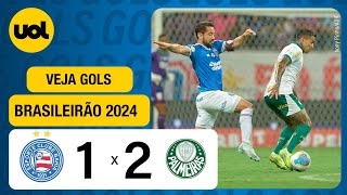 BAHIA 1 X 2 PALMEIRAS  BRASILEIRÃO 2024 VEJA OS GOLS DE RODRÍGUEZ RAPHAEL VEIGA E FLACO LÓPEZ [upl. by Htrahddis563]