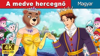 A medve hercegnő  The Bear Princess in Hungarian  HungarianFairyTales [upl. by Rats876]