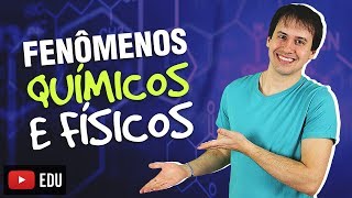 2 Introdução a Química Fenômenos Químicos e Físicos Química Geral [upl. by Aicilra]