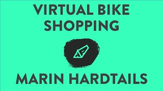 Virtual Bike Shopping With Hardtail Party  Episode 1 Marin [upl. by Nnylekoorb]