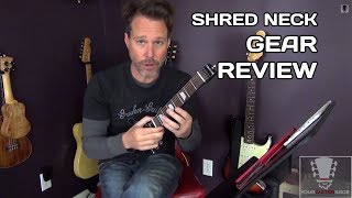 Shred Neck  Practice Guitar Neck Gear Review [upl. by Fuhrman]