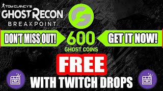 Ghost Recon Breakpoint FREE 600 GHOST COINS  Twitch Drops [upl. by Ise978]