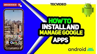 How to Install and Manage Apps from Google Play Store 2024 [upl. by Cud]