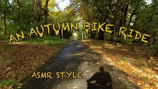 ASMR style Autumn bike ride [upl. by Annitsirhc]