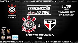 1592024  AO VIVO ⚫ CORINTHIANS x São Paulo  Campeonato Brasileiro Feminino 2024 [upl. by Nameerf]