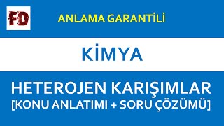 HETEROJEN KARIŞIMLAR 14dk da  KONU ANLATIMI  SORU ÇÖZÜMÜ   ANLAMA GARANTİLİ [upl. by Divadnhoj]