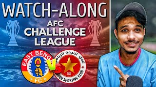 East Bengal vs Nejmeh SC AFC Challenge League WatchAlong 2024 [upl. by Vidovic877]