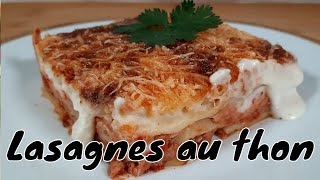 Recette des lasagnes au thon  quick and delicious tuna lasagna [upl. by Allenrac]