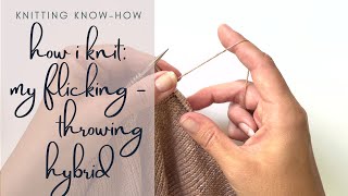 How I Knit a flicking throwing hybrid style of English knitting [upl. by Ackerman]