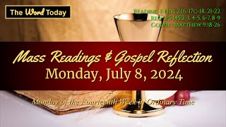 Todays Catholic Mass Readings amp Gospel Reflection  Monday July 8 2024 [upl. by Raquel556]