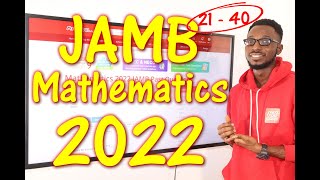 JAMB CBT Mathematics 2022 Past Questions 21  40 [upl. by Iegres]