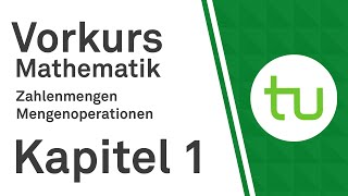 Kapitel 1 Zahlenmengen Mengenoperationen – Vorkurs Mathematik für Ingenieure – TU Dortmund [upl. by Virginie]