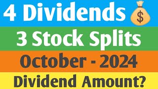 4 Dividends amp 3 Stock Splits  October  2024  Upto 40 Per Share  Best October Dividend Analysis [upl. by Namilus102]